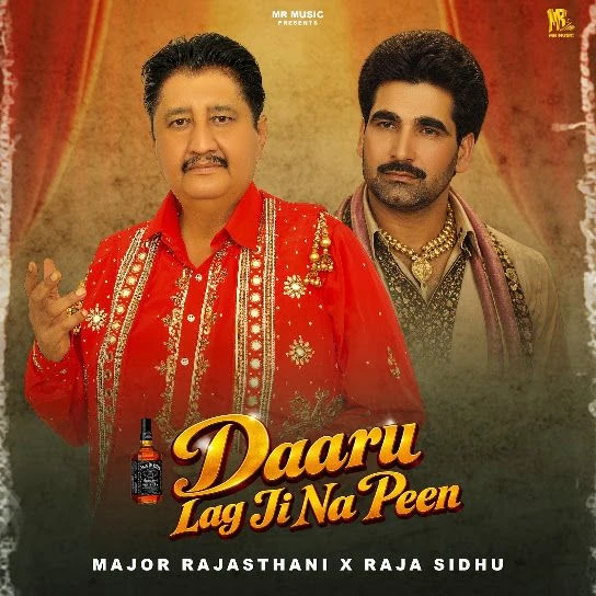 Download Daaru Lag Ji Na Peen by Major Rajasthani and Raja Sidhu mp3 song
