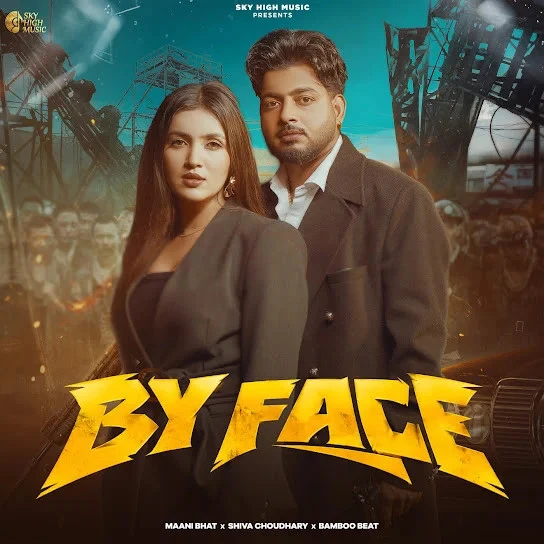 Download By Face by Maani Bhat and Shiva Choudhary top 50 mp3 song
