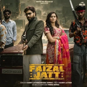 Faizal Jatt song cover by Harry Lather, Swara Verma, Faizal Jatt album mp3