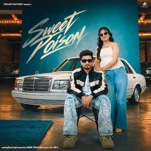 Sweet Poison song cover by Deep Chahal, Sweet Poison album mp3