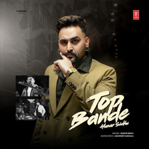 Top Bande song cover by Hunar Sidhu, Top Bande album mp3