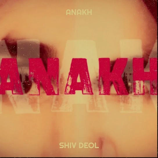 Download Anakh by Sukhmeet Singh mp3 song