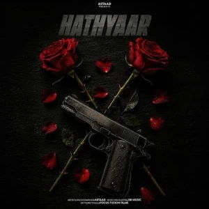 Hathyaar song cover by Astaad, Hathyaar album mp3