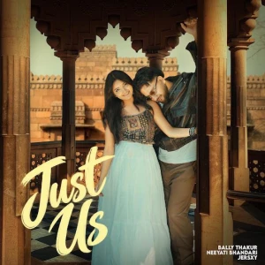 Just Us song cover by Bally Thakur, Just Us album mp3