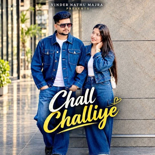 Download Chall Challiye by Vinder Nathu Majra and Sonia Verma top mp3 song