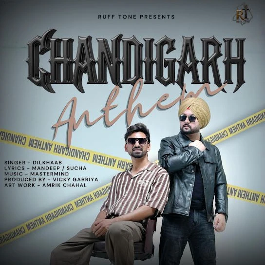 Download Chandigarh Anthem by Dilkhaab mp3 song