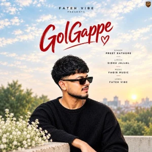 GolGappe song cover by Preet Rathore, GolGappe album mp3