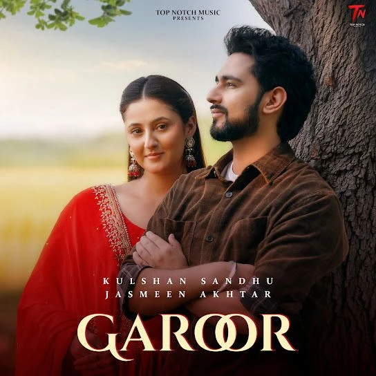 Download Garoor by Kulshan Sandhu and Jasmeen Akhtar mp3 song