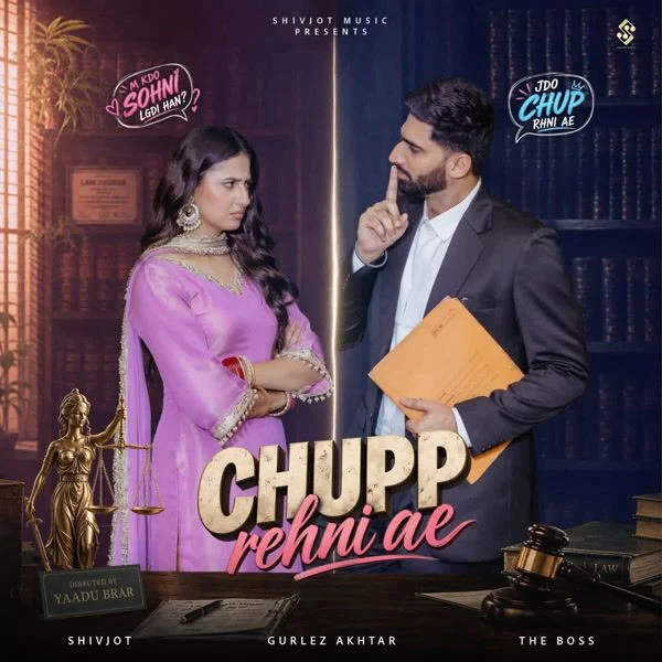 Chupp Rehni Ae Song Download by Shivjot, Gurlez Akhtar