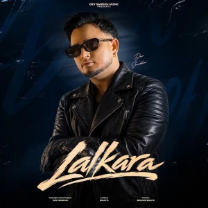 LALKARA song cover by Dev Sandhu, LALKARA album mp3