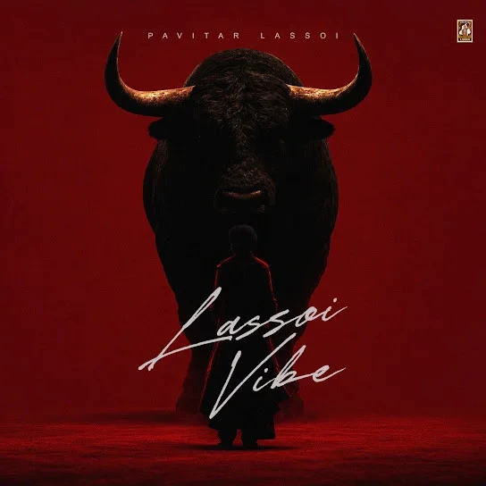 Lassoi Vibe - EP Song Download by Pavitar Lassoi
