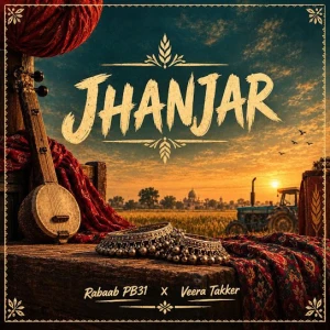 Jhanjar song cover by Rabaab PB31, Veera Takker, Jhanjar album mp3