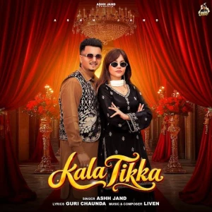 Kala Tikka song cover by Ashh Jand, Kala Tikka album mp3