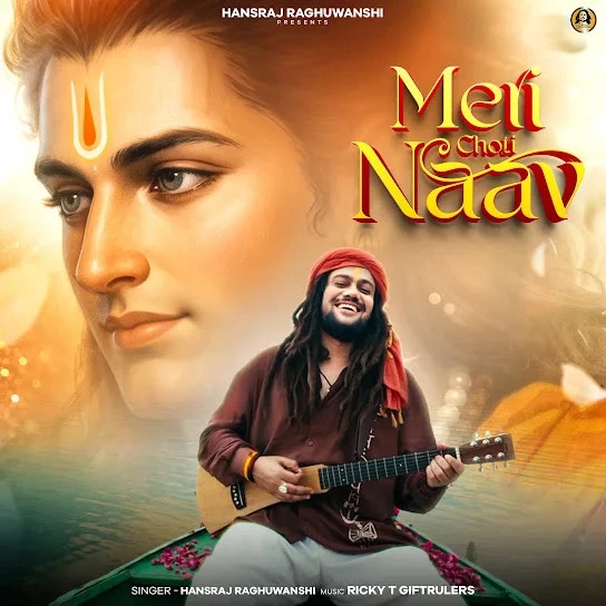 Download Meri Choti Naav by Hansraj Raghuwanshi mp3 song