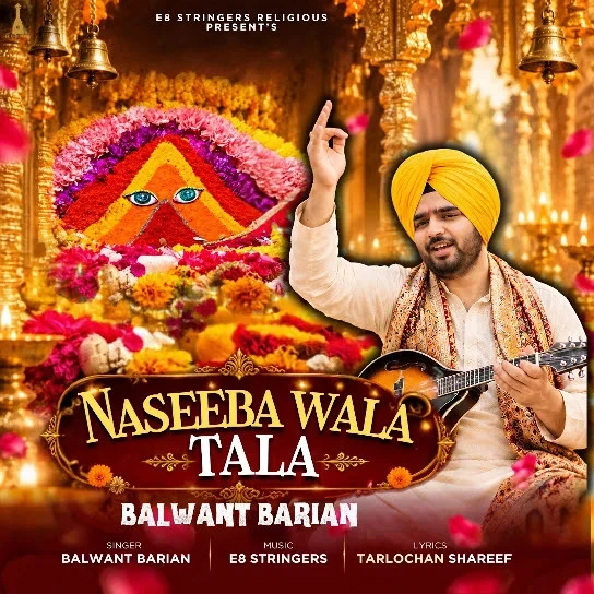 Download Naseeba Wala Tala by BALWANT BARIAN mp3 song