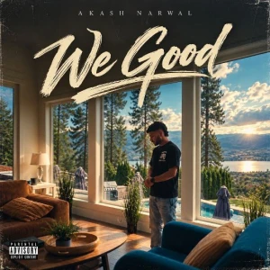 We Good song cover by Akash Narwal, We Good album mp3