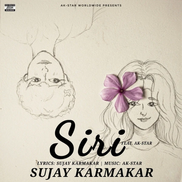 Download Siri by Sujay Karmakar and AK-Star mp3 song