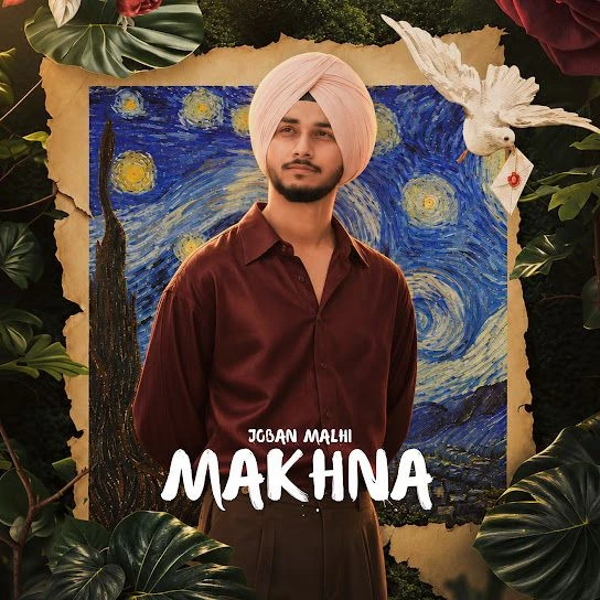 Download Makhna by Joban Malhi mp3 song