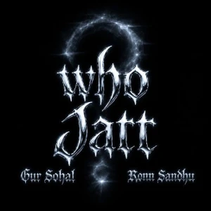Who Jatt song cover by Gur Sohal, Who Jatt album mp3