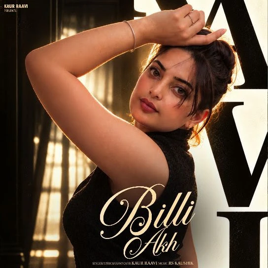 Billi Akh Song Download by Kaur Raavi