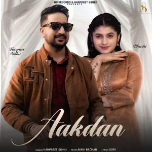 Aakdan song cover by Harpreet Sidhu, Aakdan album mp3