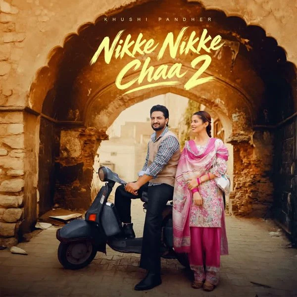 Nikke Nikke Chaa 2 Song Download by Khushi Pandher