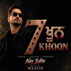 7 Khoon song cover by Nav Sidhu, 7 Khoon album mp3