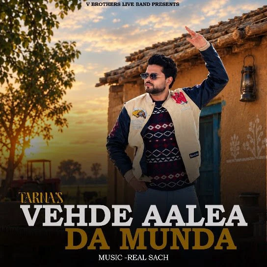 Vehde Aalea Da Munda Song Download by Tarna