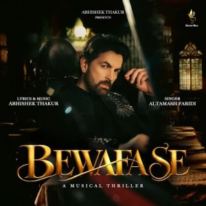 Bewafa Se (A Musical Thriller) song cover by Altamash Faridi, Bewafa Se (A Musical Thriller) album mp3