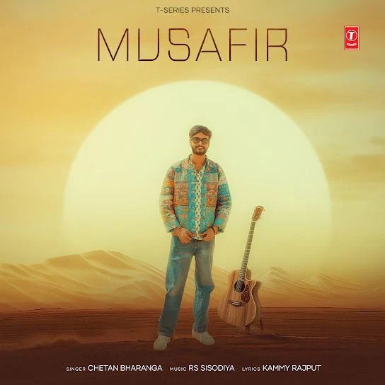 Musafir Song Download by Chetan Bharanga