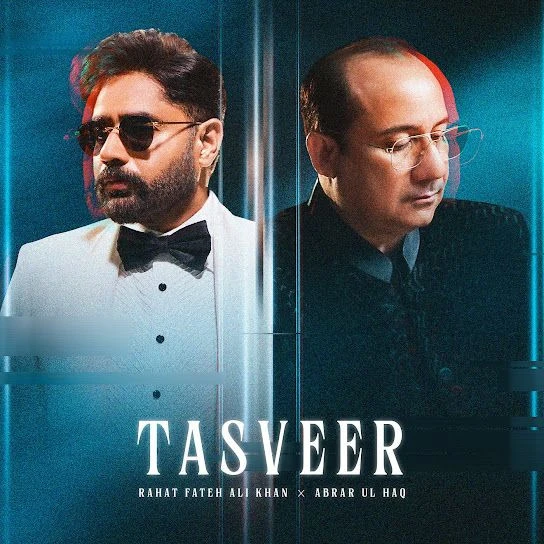 Tasveer Song Download by Rahat Fateh Ali Khan, Abrar Ul Haq
