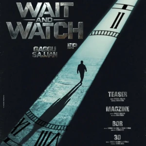 Teaser song cover by Gaggu Sajjan, Wait And Watch - EP album mp3